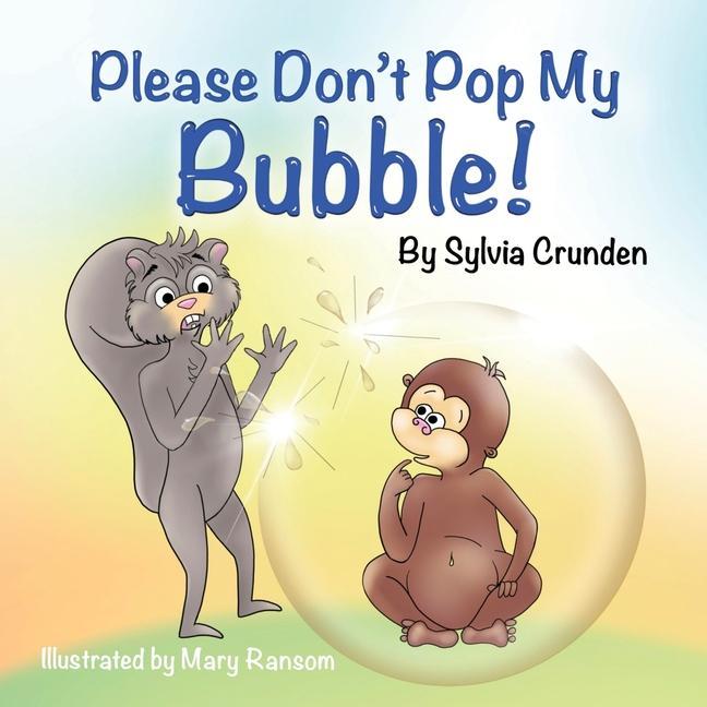 Vorderes Coverbild Please Don't Pop My Bubble!