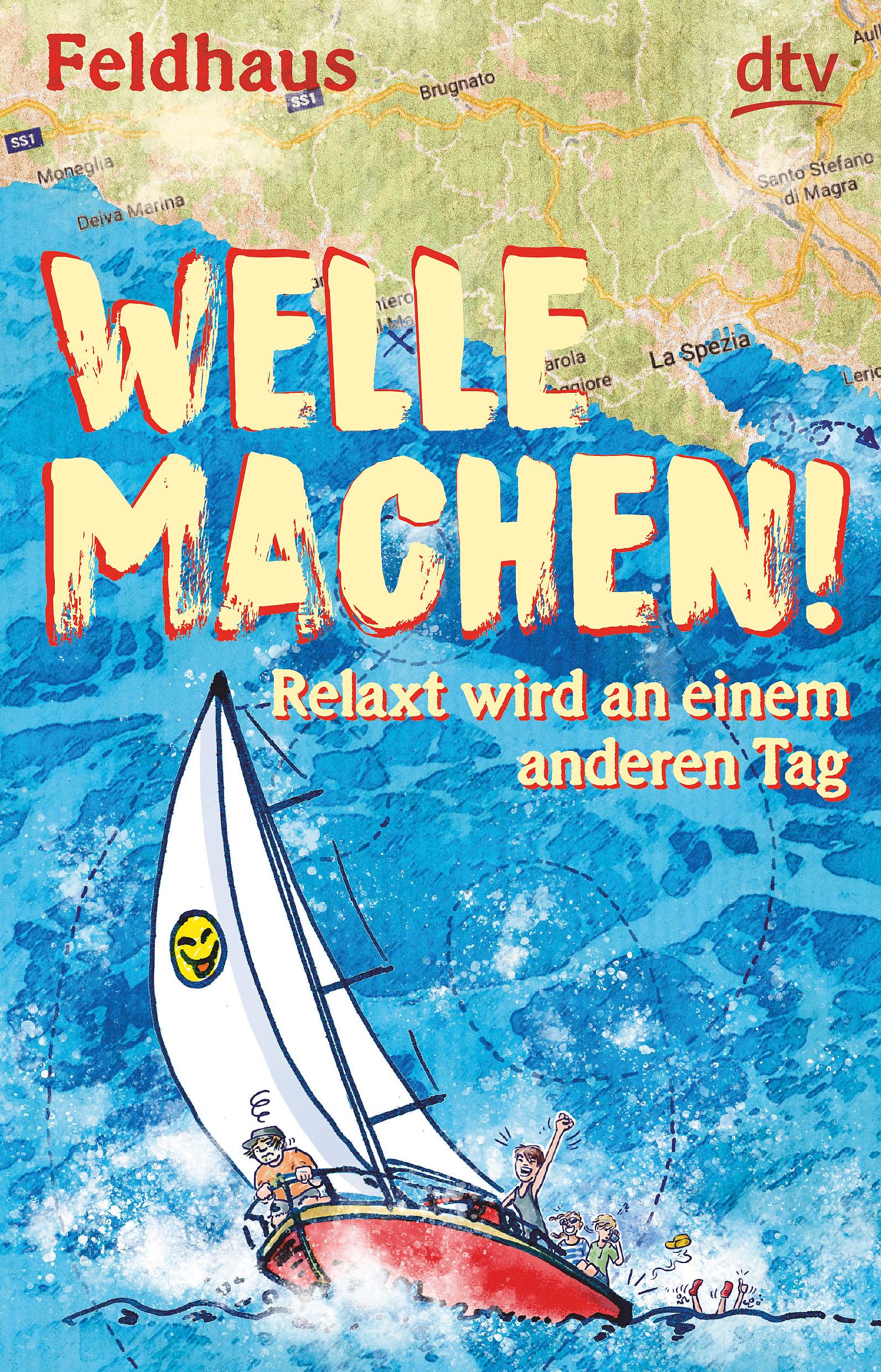Vorderes Coverbild Welle machen! Relaxt wird an einem anderen Tag