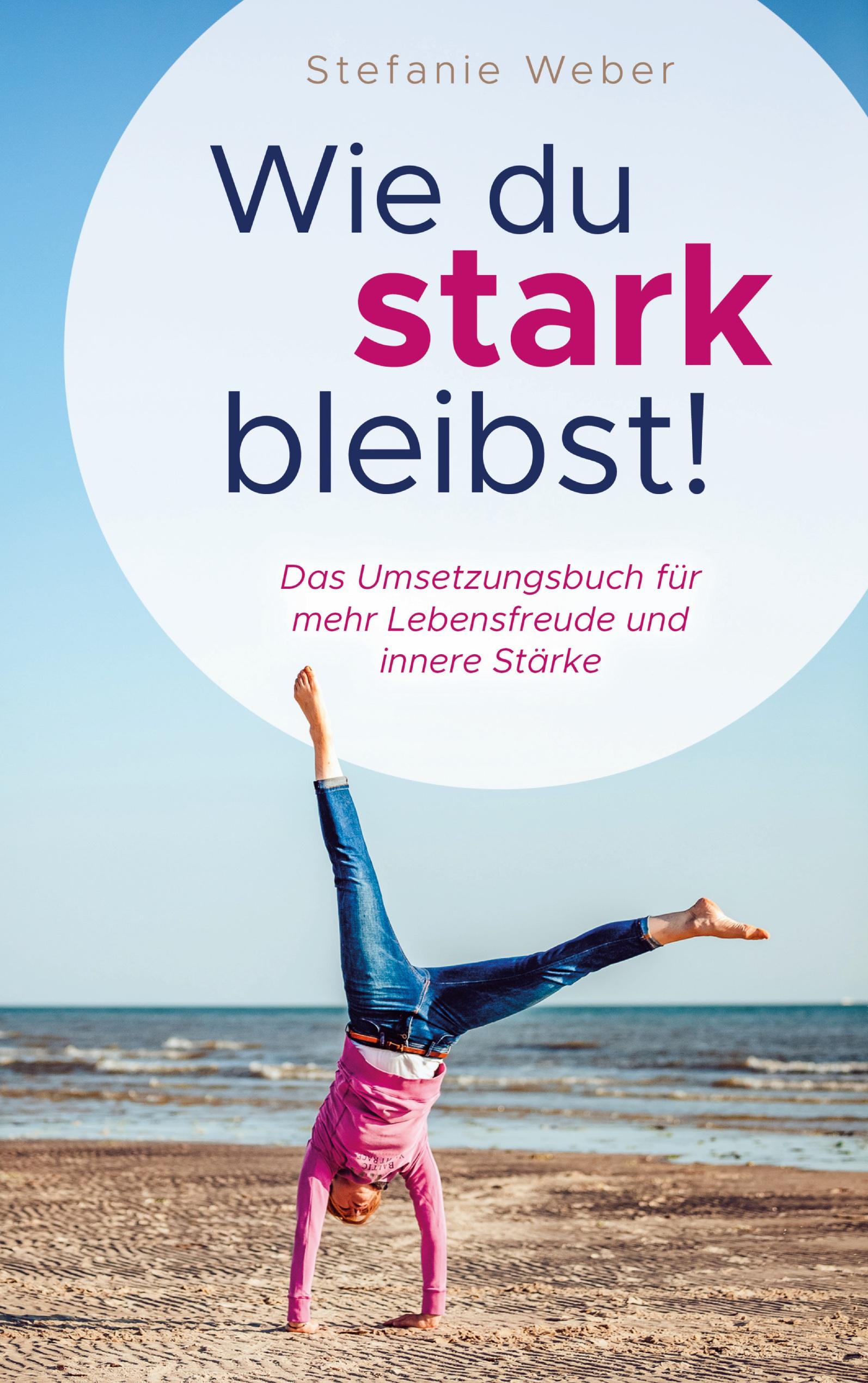 Vorderes Coverbild Wie du stark bleibst!