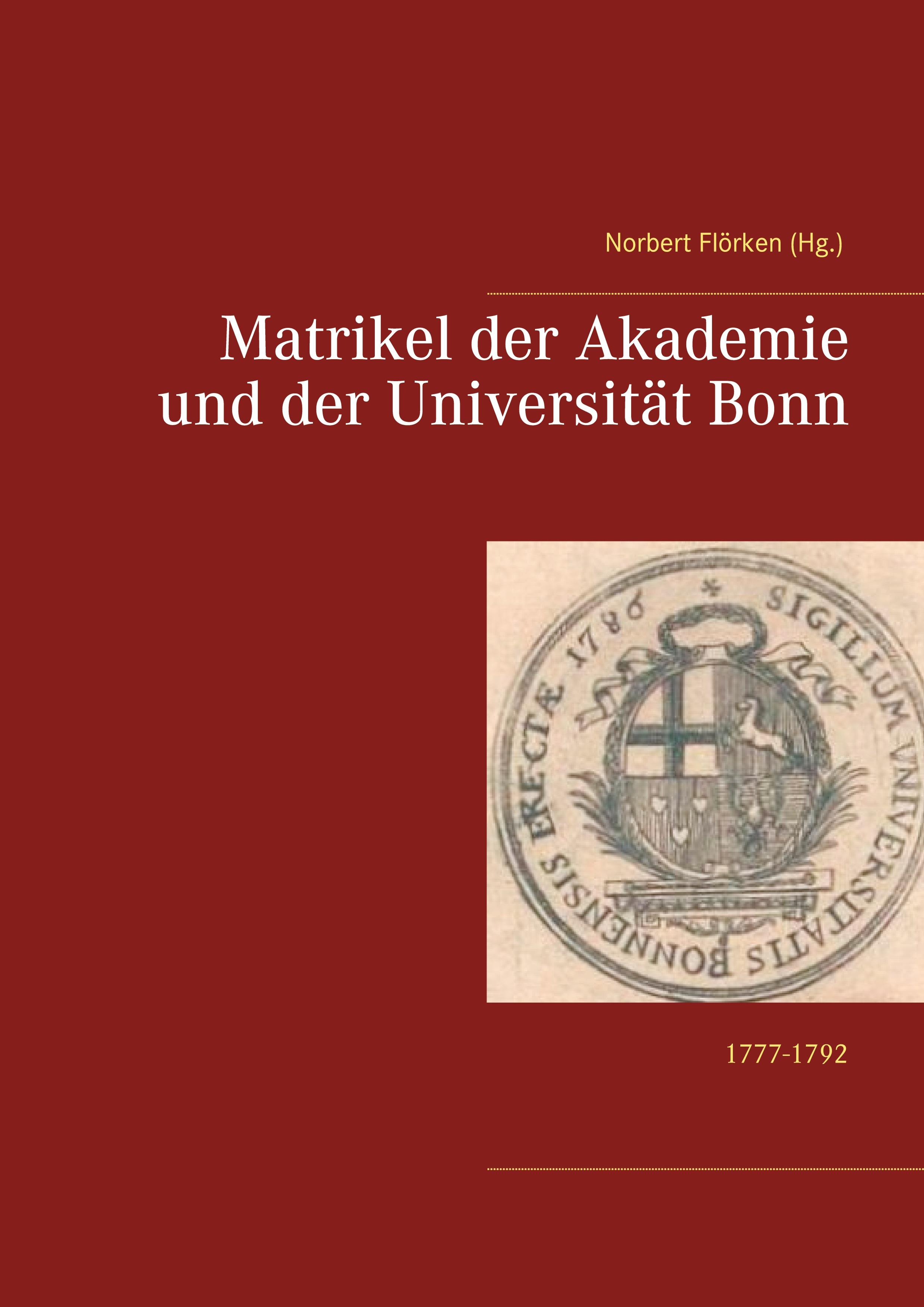 Vorderes Coverbild Matrikel der Akademie und der Universität Bonn