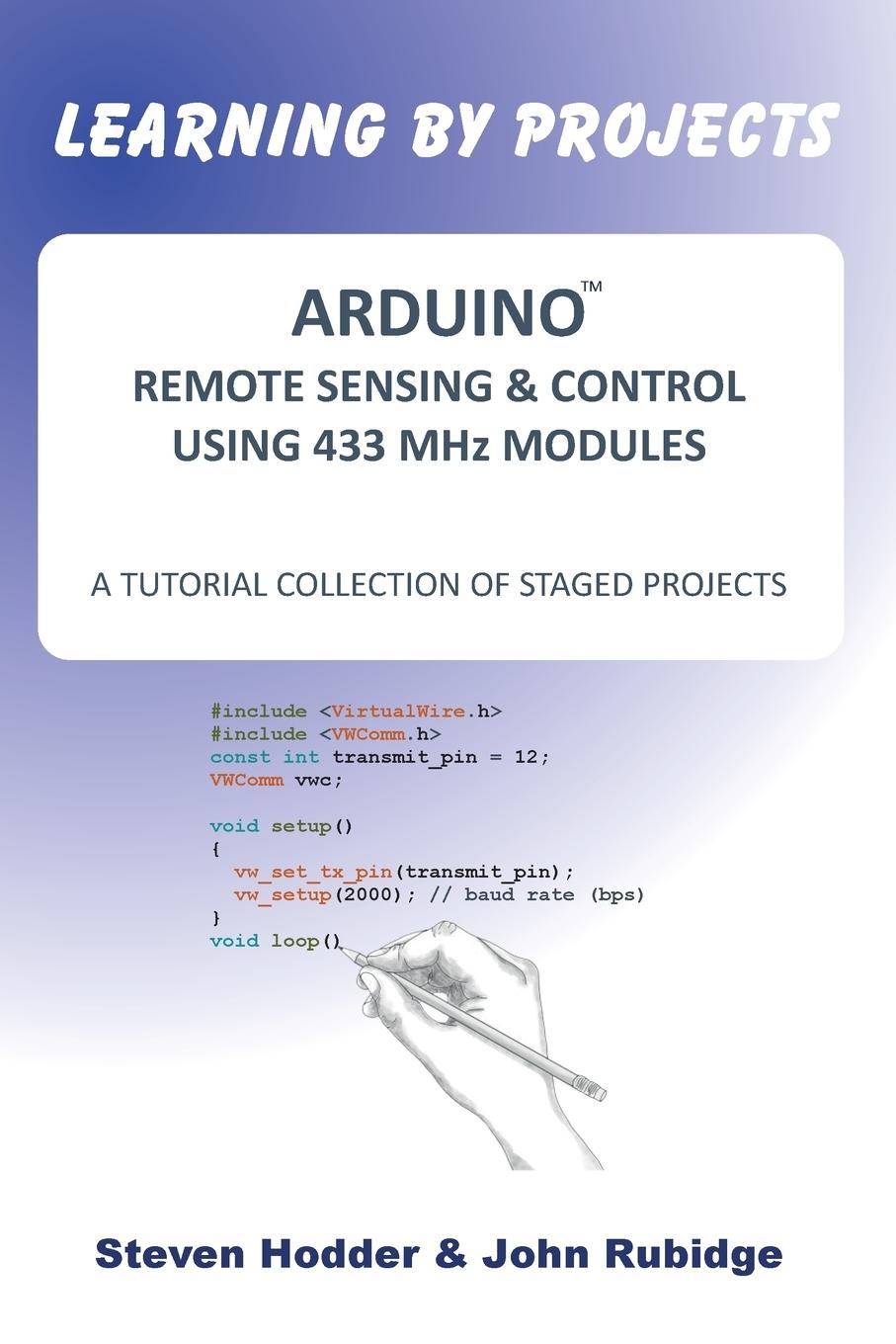Vorderes Coverbild ARDUINO REMOTE SENSING & CONTROL USING 433 MHz MODULES