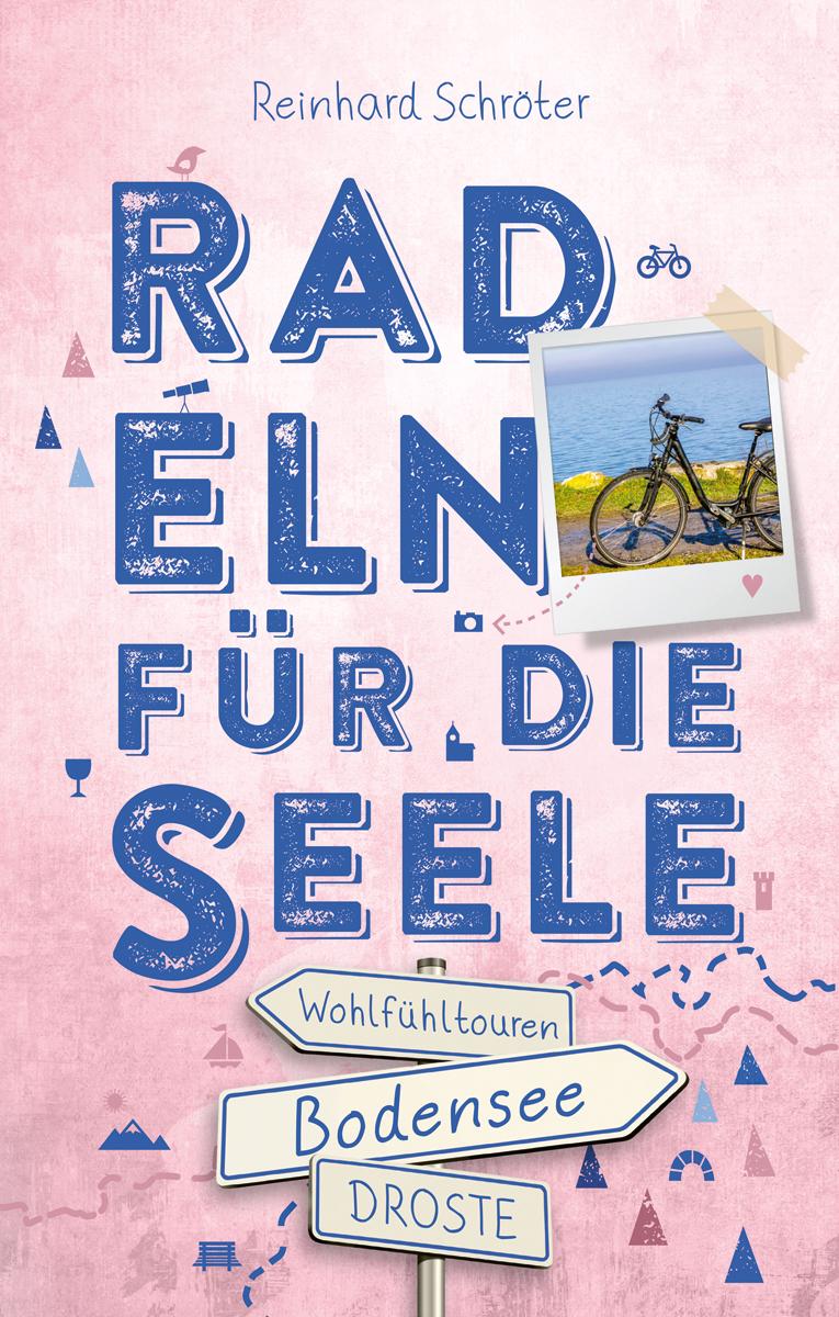 Vorderes Coverbild Bodensee. Radeln für die Seele