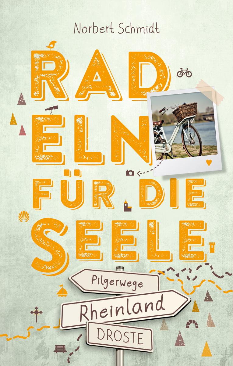 Vorderes Coverbild Rheinland - Pilgerwege. Radeln für die Seele