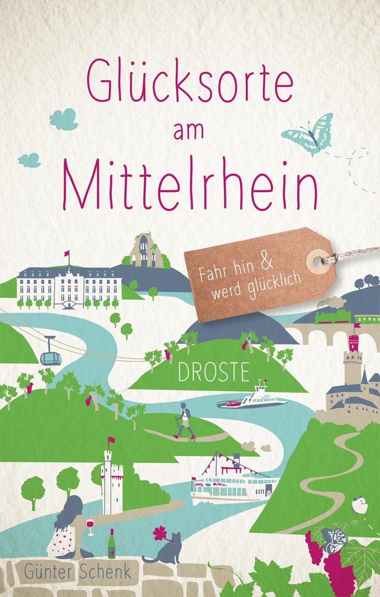 Vorderes Coverbild Glücksorte am Mittelrhein