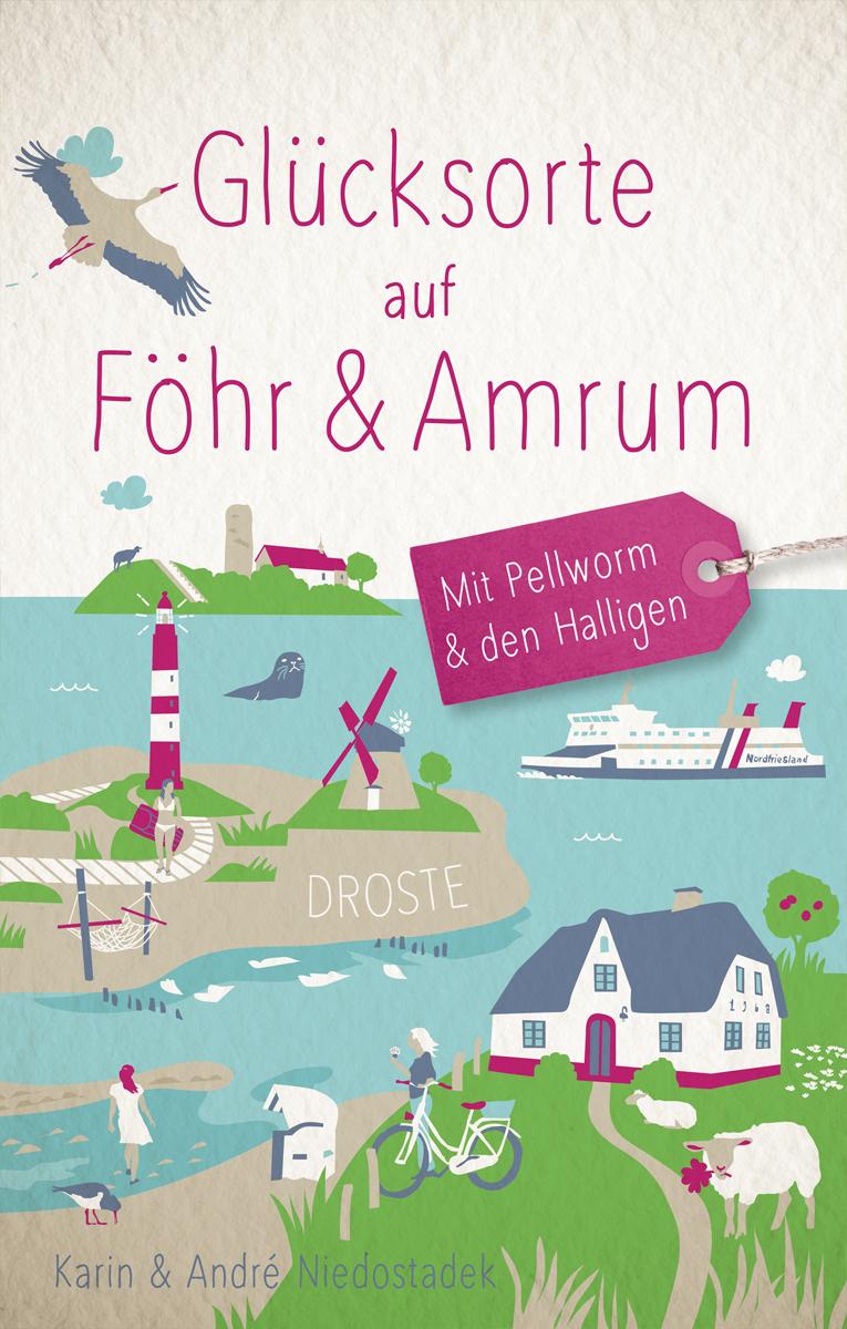 Vorderes Coverbild Glücksorte auf Föhr & Amrum. Mit Pellworm & den Halligen