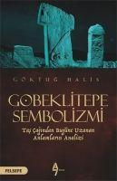 Vorderes Coverbild Göbeklitepe Sembolizmi Tas Cagindan Bugüne Uzanan Anlamlarin Analizi