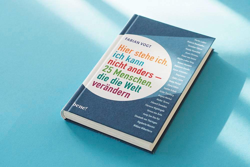 Beispielinhalt (Bild) Hier stehe ich, ich kann nicht anders - 25 Menschen, die die Welt verändern
