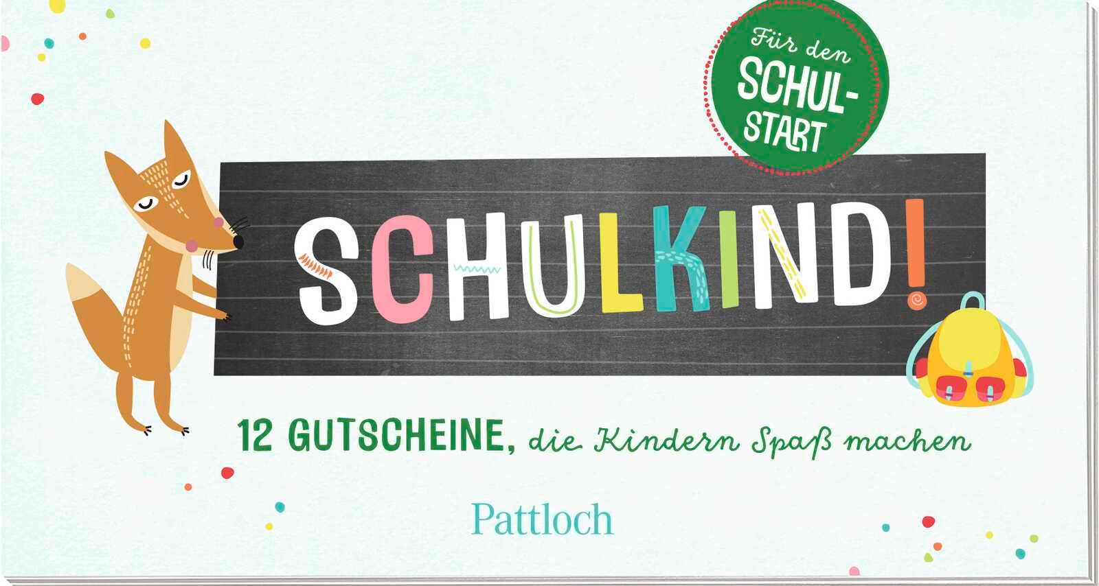 Vorderes Coverbild Schulkind! 12 Gutscheine, die Kindern Spaß machen