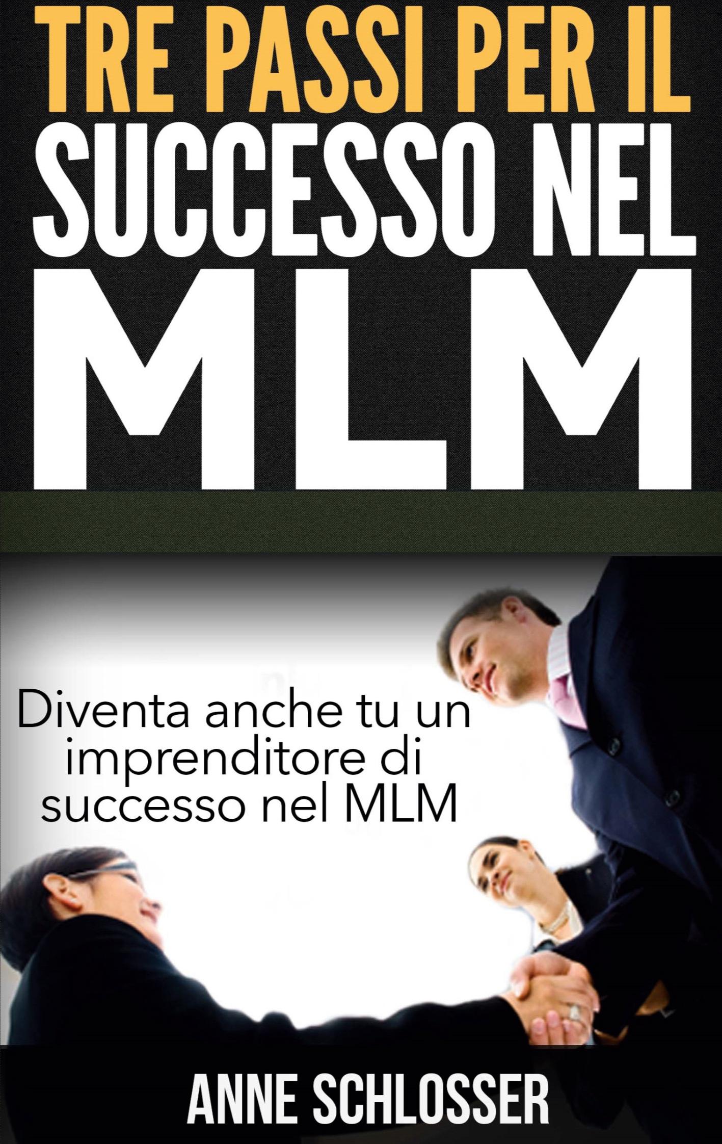 Vorderes Coverbild Tre passi per il successo nel MLM