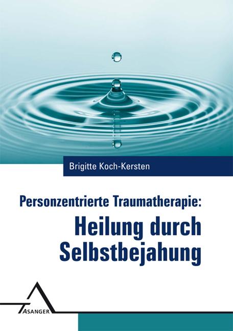 Vorderes Coverbild Personzentrierte Traumatherapie