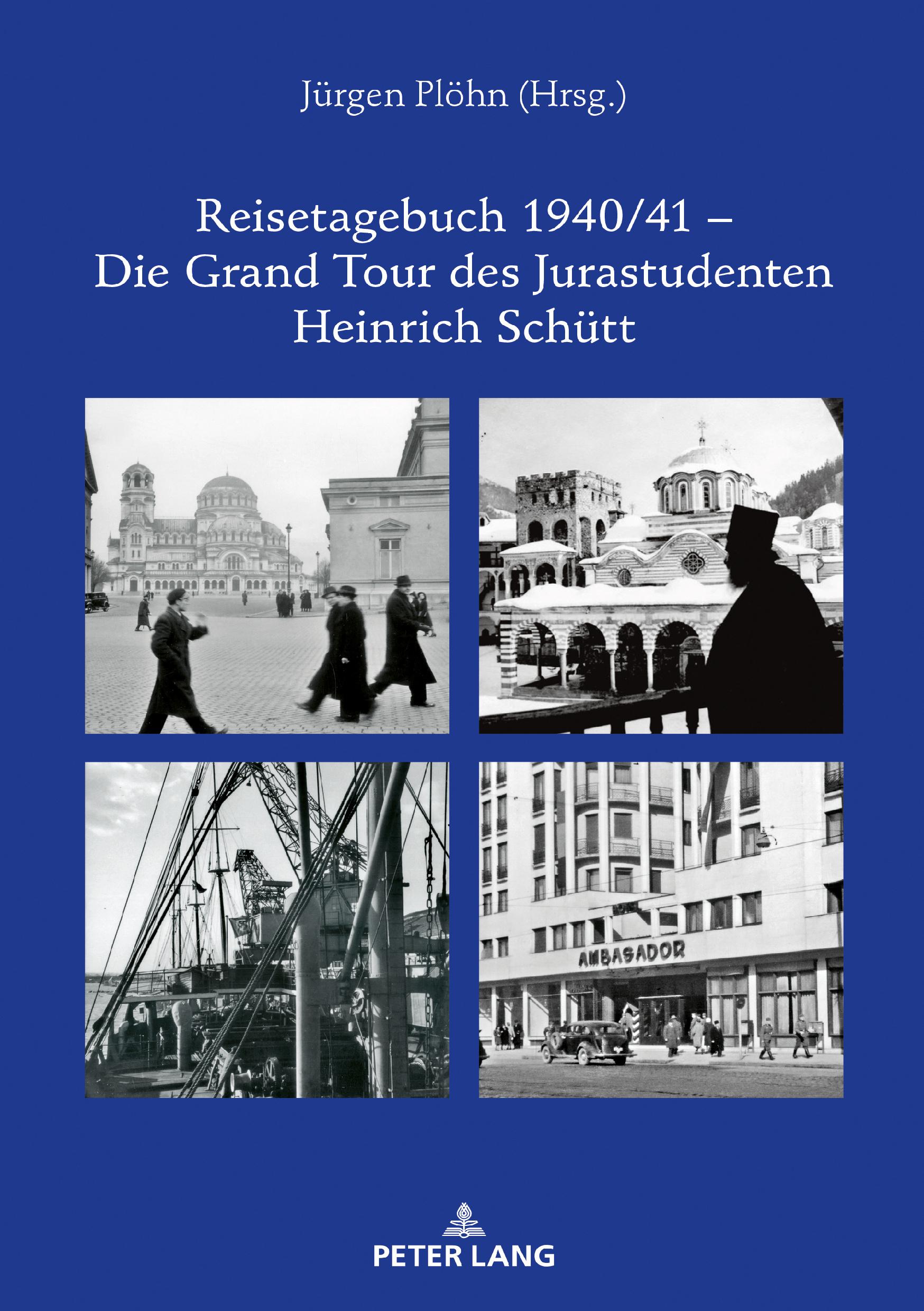 Vorderes Coverbild Reisetagebuch 1940/41 - Die Grand Tour des Jurastudenten Heinrich Schütt