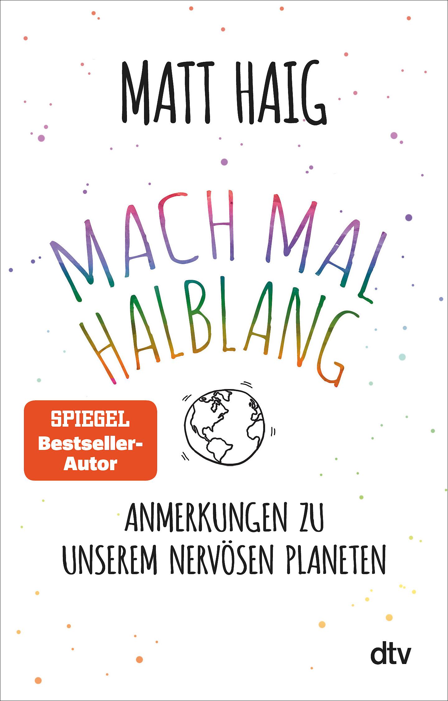 Vorderes Coverbild Mach mal halblang. Anmerkungen zu unserem nervösen Planeten