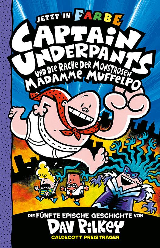 Vorderes Coverbild Captain Underpants Band 5 - Captain Underpants und die Rache der monströsen Madamme Muffelpo