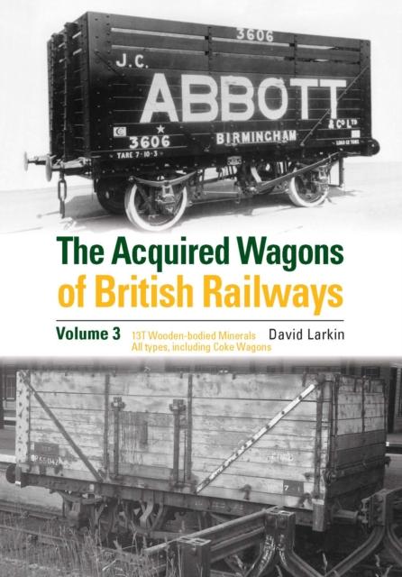 Vorderes Coverbild The Acquired Wagons of British Railways Volume 3