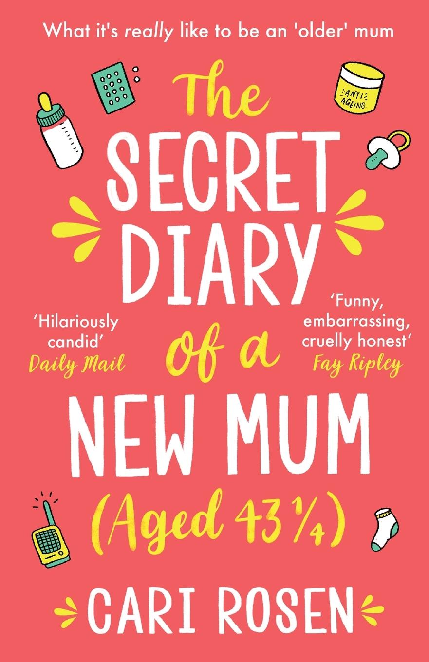 Vorderes Coverbild The Secret Diary of a New Mum (aged 43 1/4)