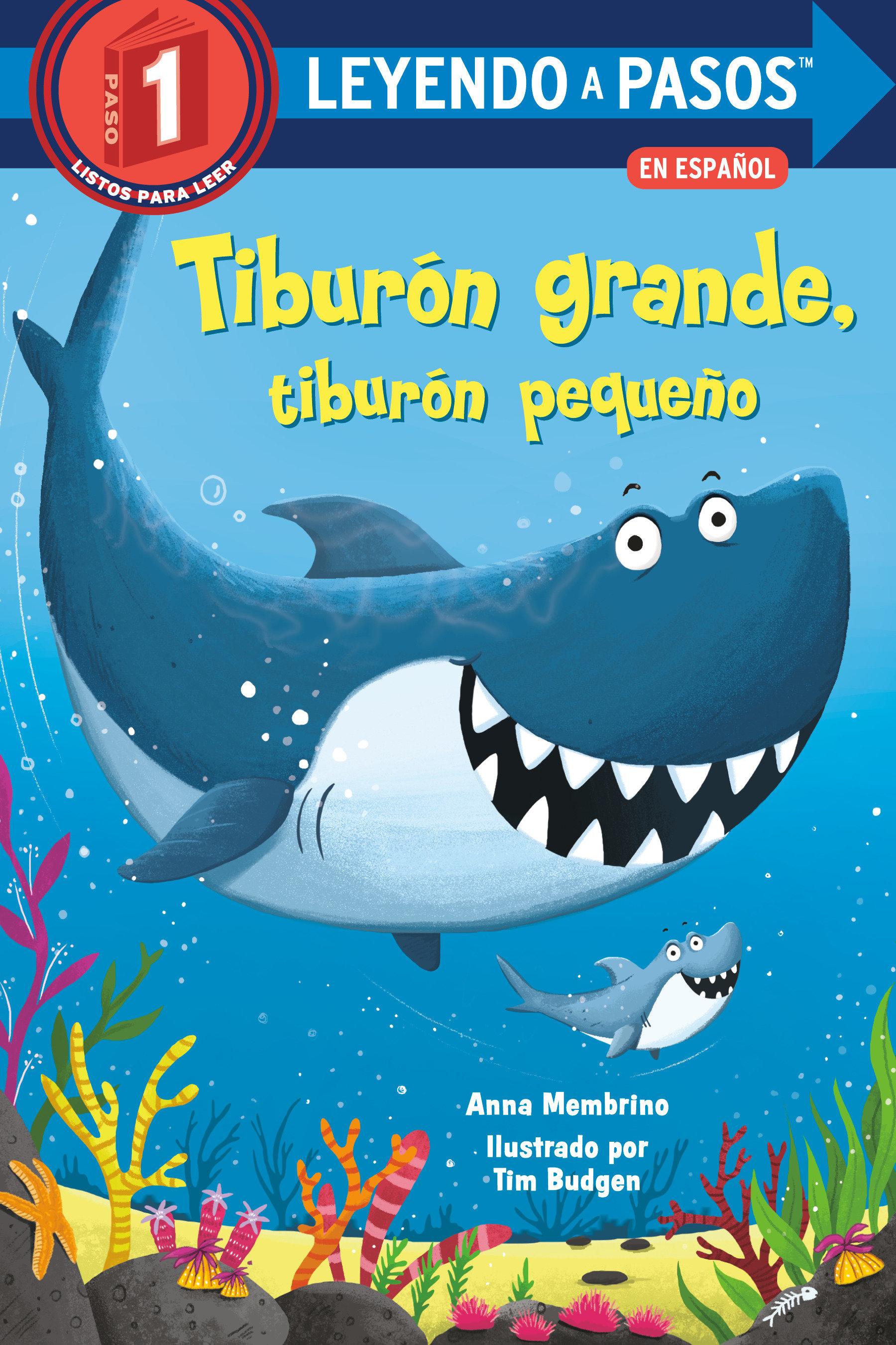 Vorderes Coverbild Tiburón Grande, Tiburón Pequeño (Big Shark, Little Shark Spanish Edition)