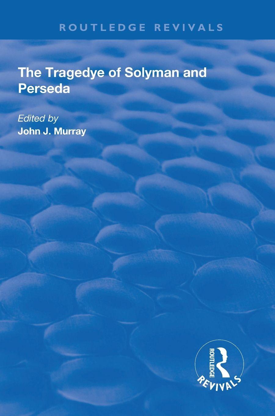 Vorderes Coverbild The Tragedye of Solyman and Perseda