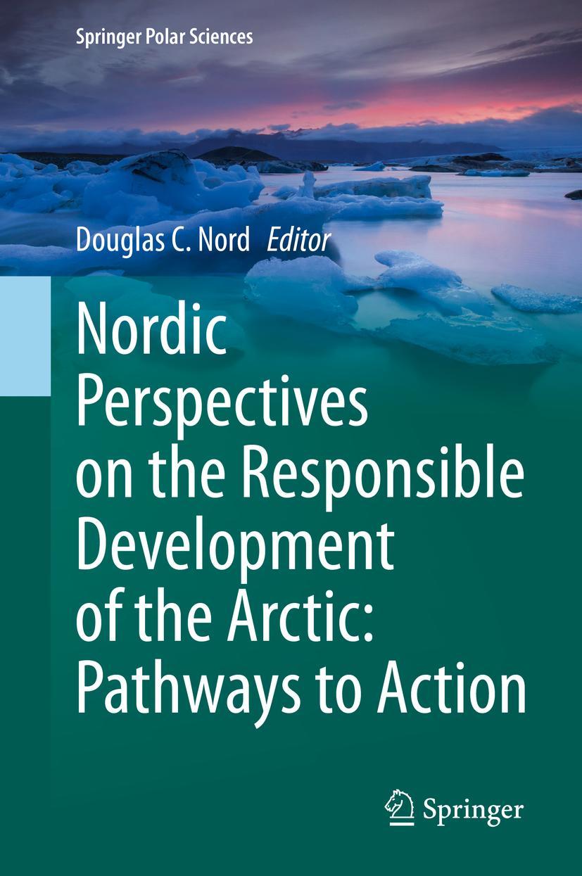 Vorderes Coverbild Nordic Perspectives on the Responsible Development of the Arctic: Pathways to Action