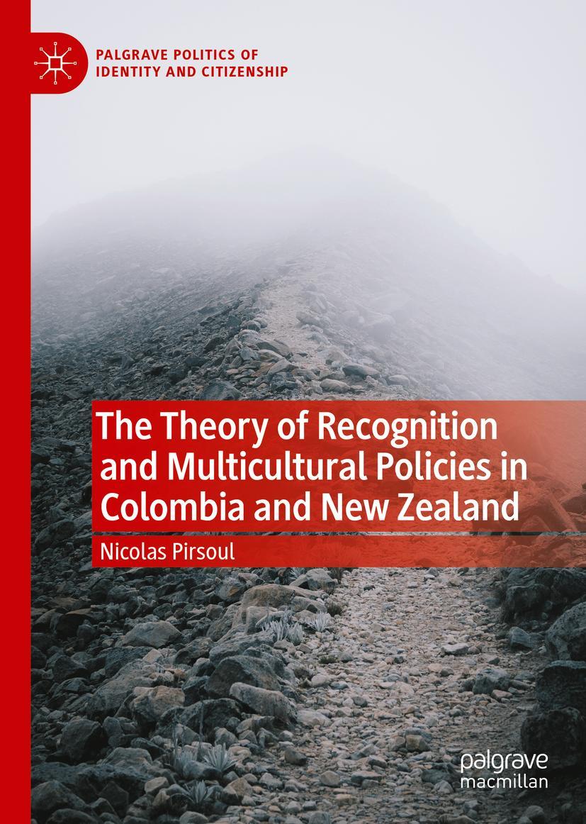 Vorderes Coverbild The Theory of Recognition and Multicultural Policies in Colombia and New Zealand