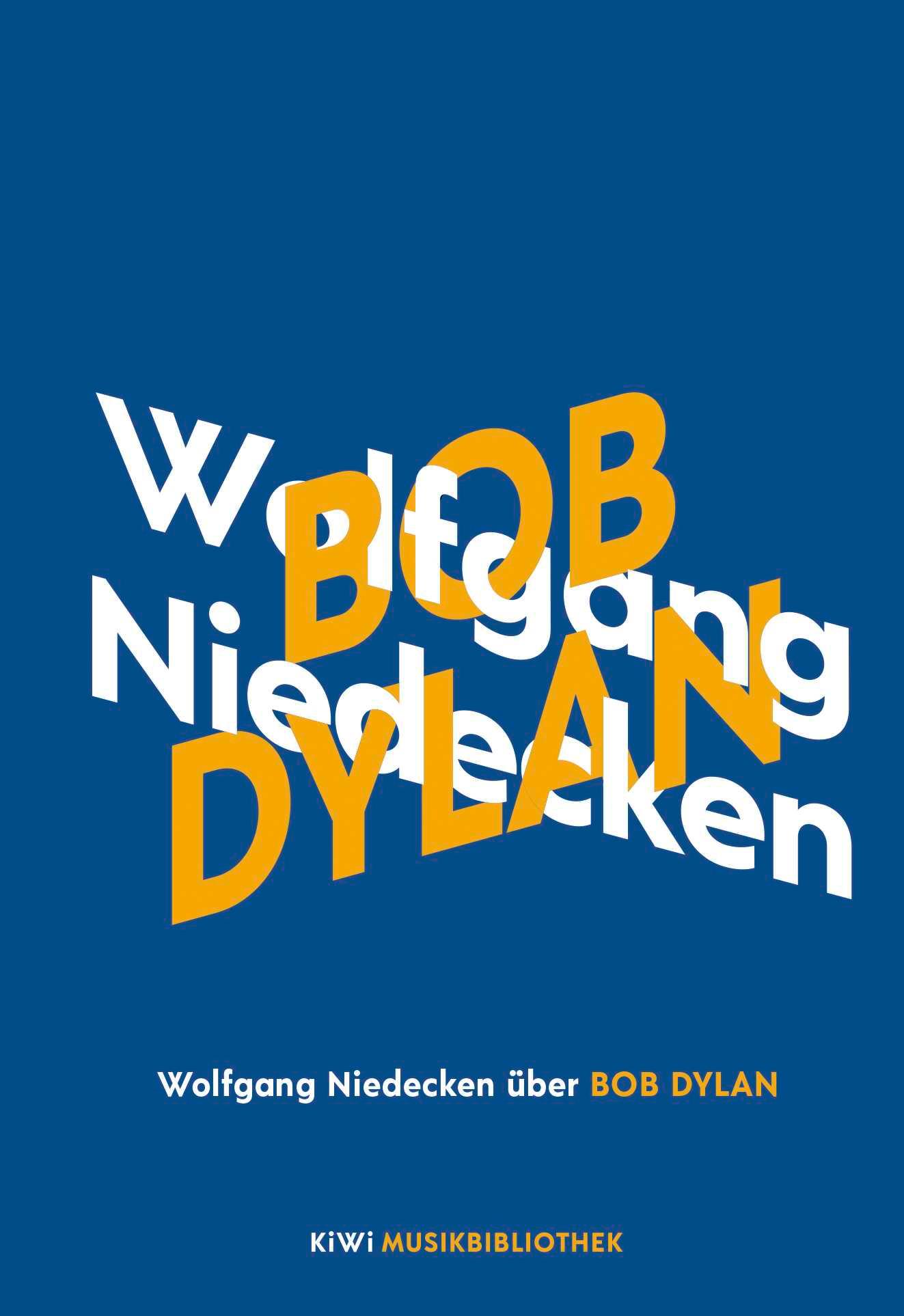 Vorderes Coverbild Wolfgang Niedecken über Bob Dylan
