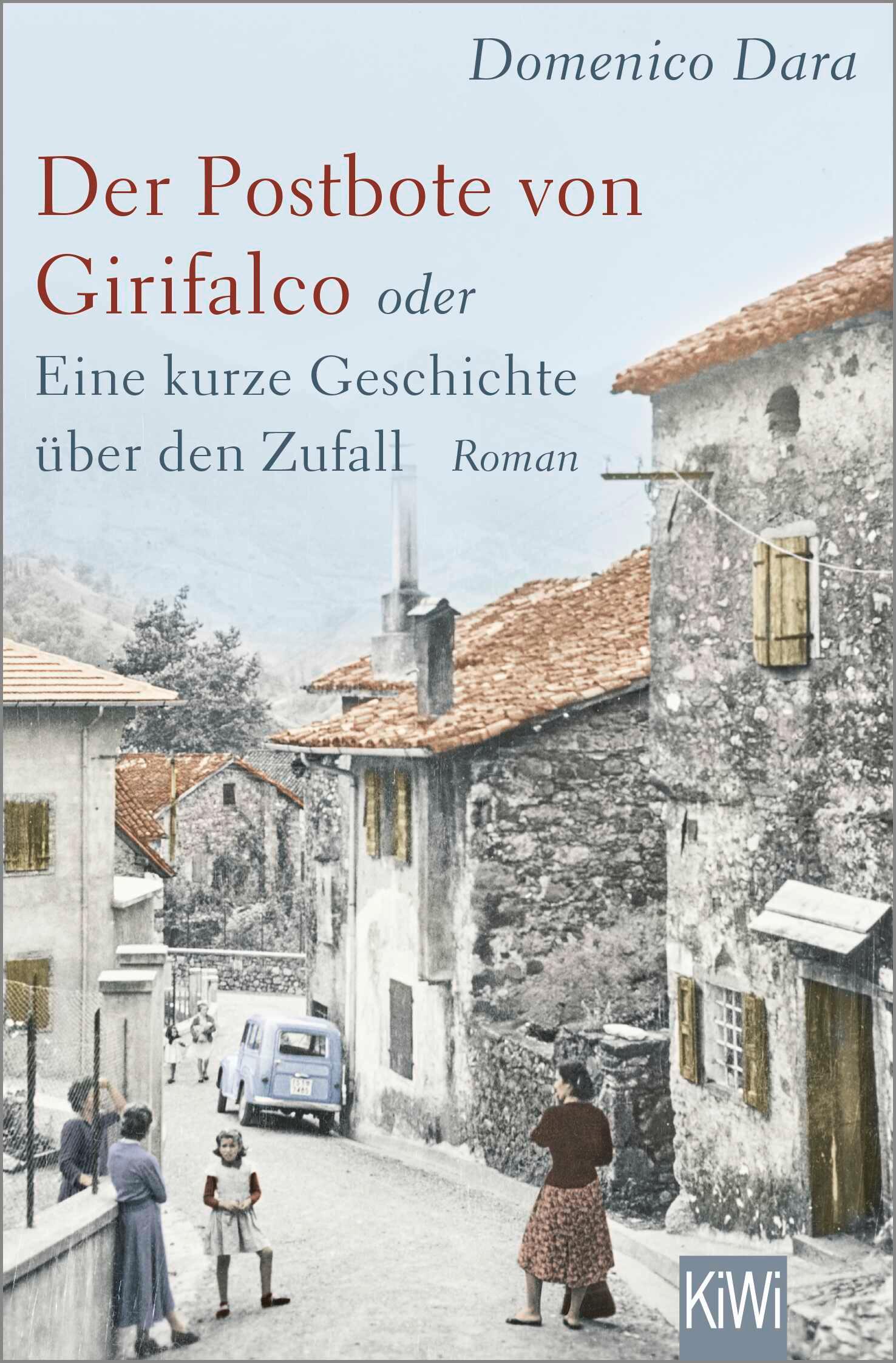 Vorderes Coverbild Der Postbote von Girifalco oder Eine kurze Geschichte über den Zufall