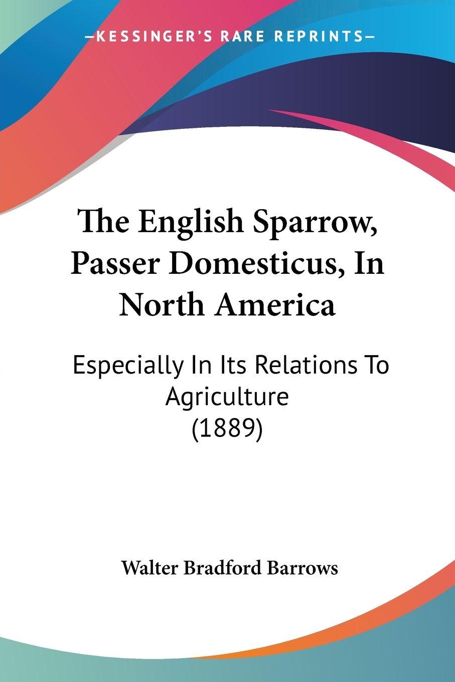 Vorderes Coverbild The English Sparrow, Passer Domesticus, In North America