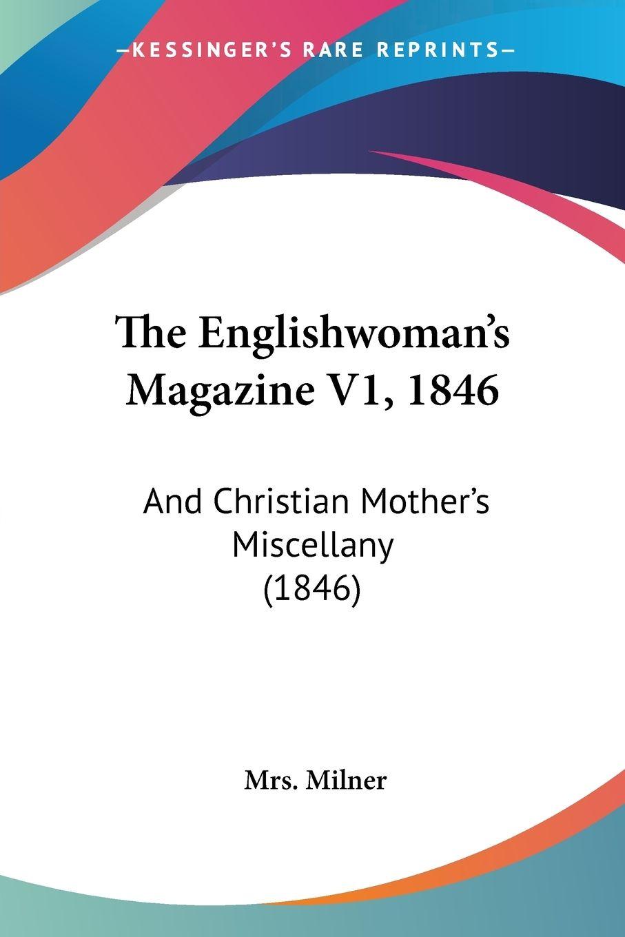 Vorderes Coverbild The Englishwoman's Magazine V1, 1846