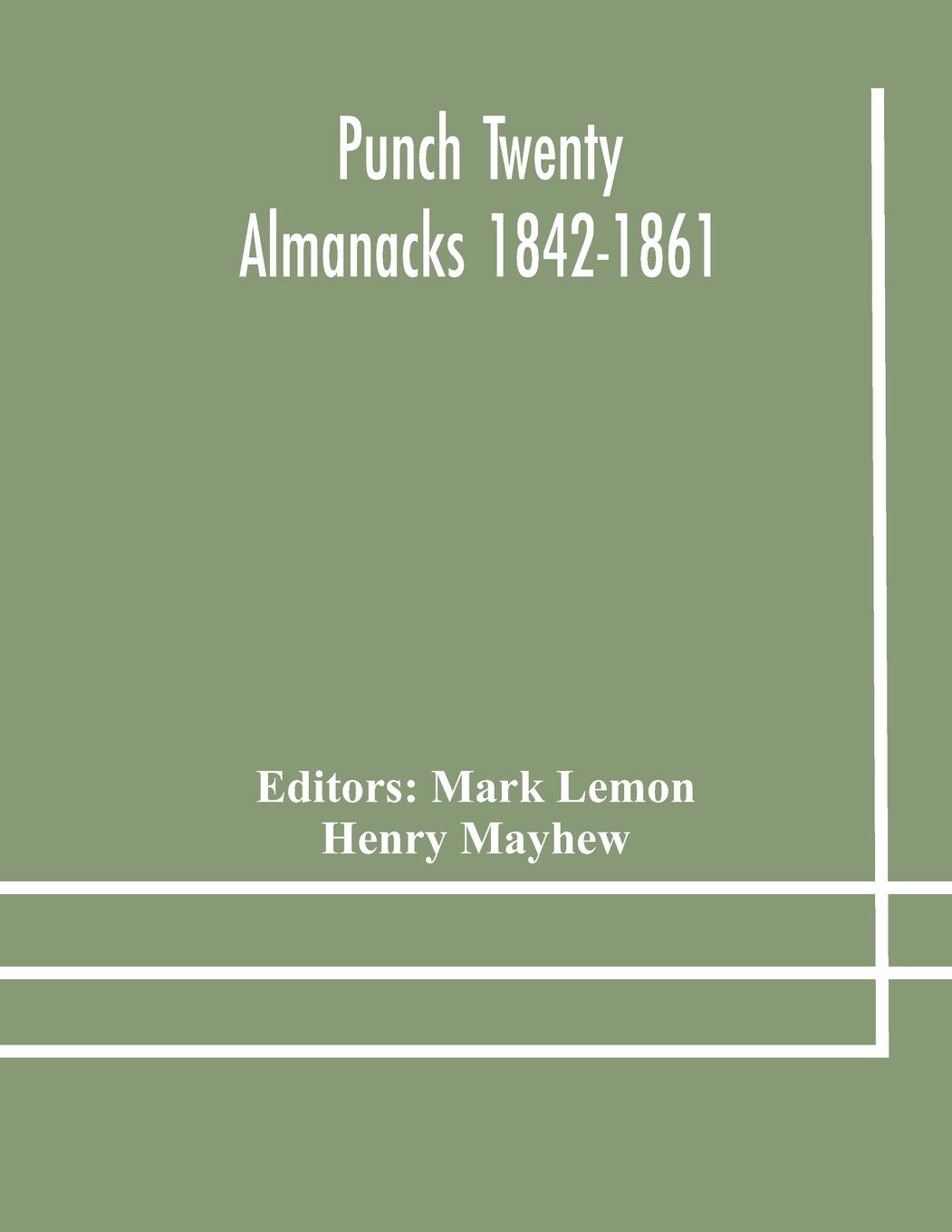 Vorderes Coverbild Punch Twenty Almanacks 1842-1861