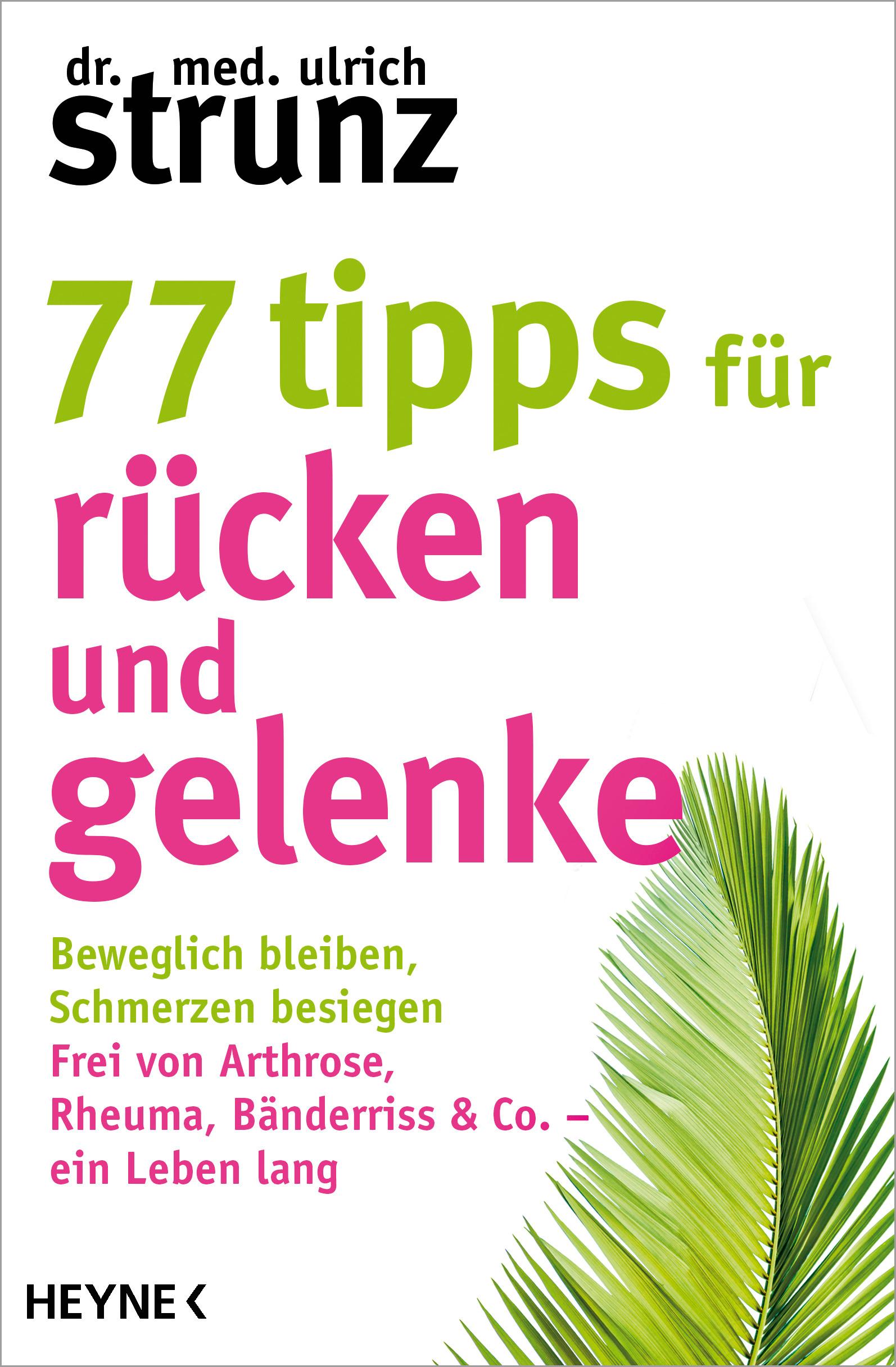 Vorderes Coverbild 77 Tipps für Rücken und Gelenke
