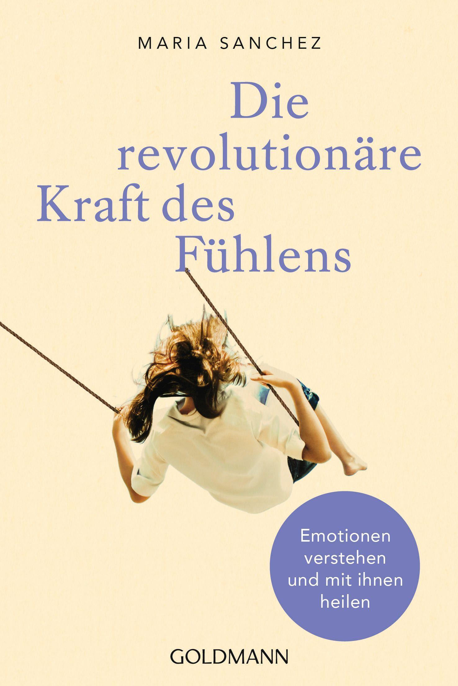 Vorderes Coverbild Die revolutionäre Kraft des Fühlens