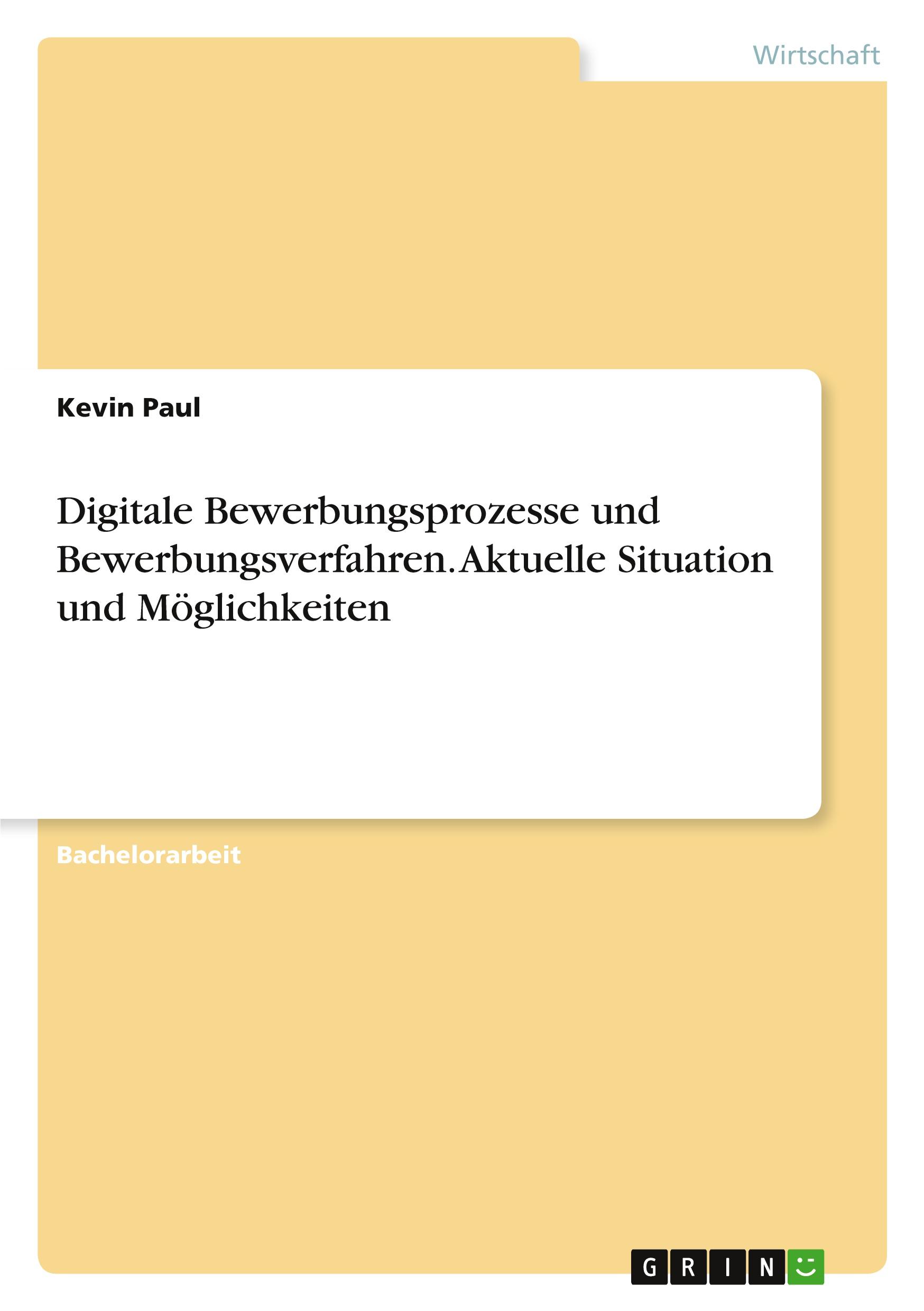 Vorderes Coverbild Digitale Bewerbungsprozesse und Bewerbungsverfahren. Aktuelle Situation und Möglichkeiten