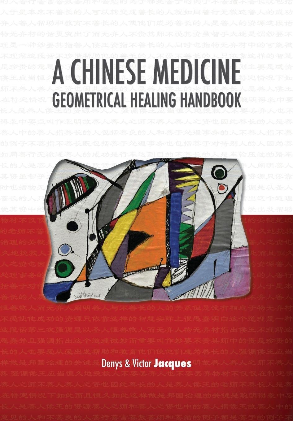Vorderes Coverbild A Chinese Medicine Geometrical Healing Handbook