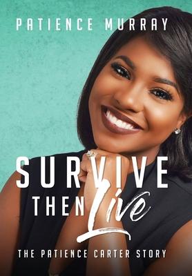 Vorderes Coverbild Survive Then Live