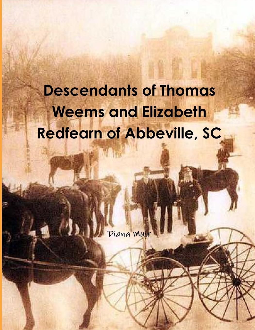 Vorderes Coverbild Descendants of Thomas Weems and Elizabeth Redfearn