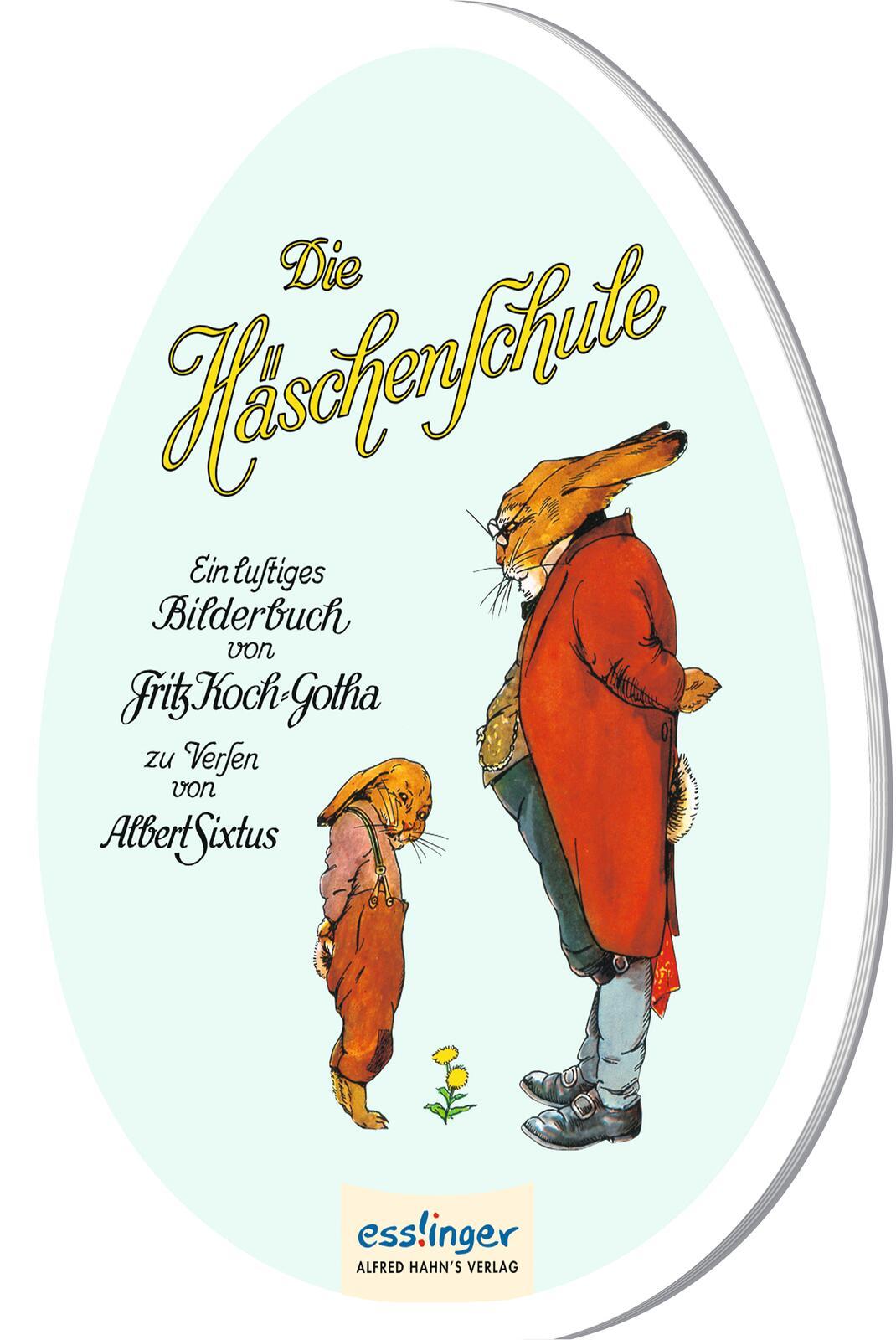 Vorderes Coverbild Die Häschenschule: Pappbilderbuch in Ei-Form