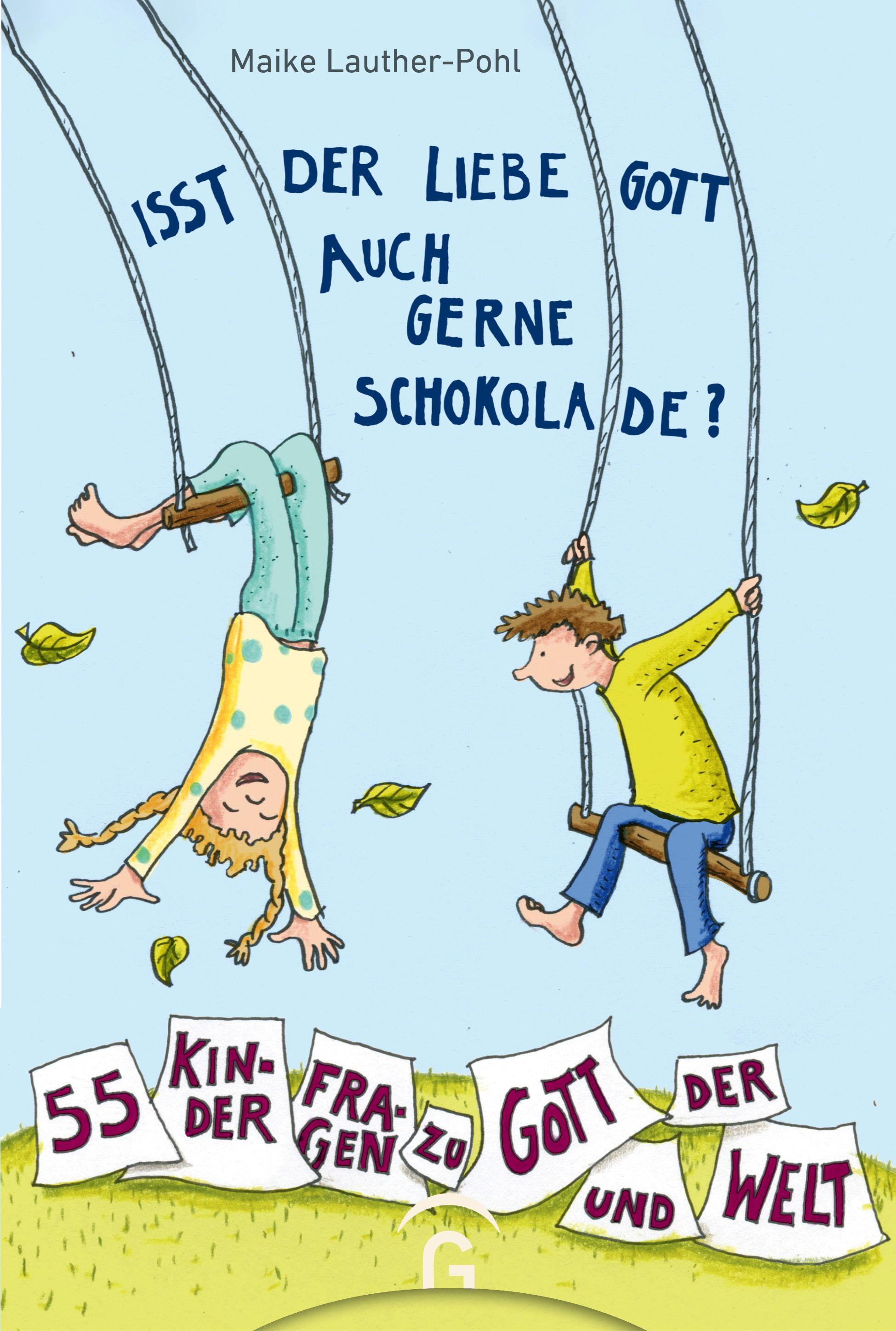 Vorderes Coverbild Isst der liebe Gott auch gerne Schokolade?