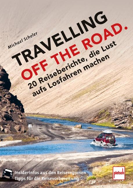 Vorderes Coverbild TRAVELLING OFF THE ROAD