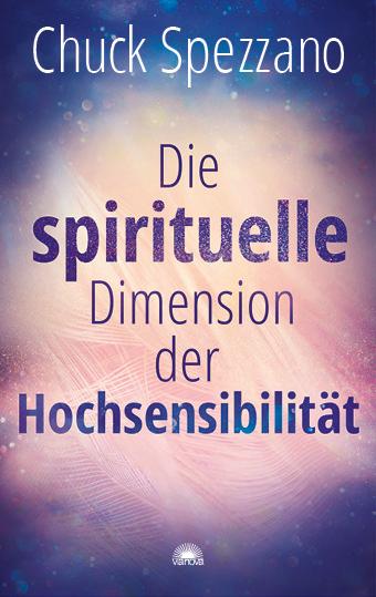 Vorderes Coverbild Die spirituelle Dimension der Hochsensibilität