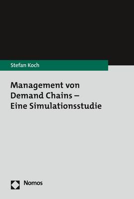 Vorderes Coverbild Management von Demand Chains - Eine Simulationsstudie