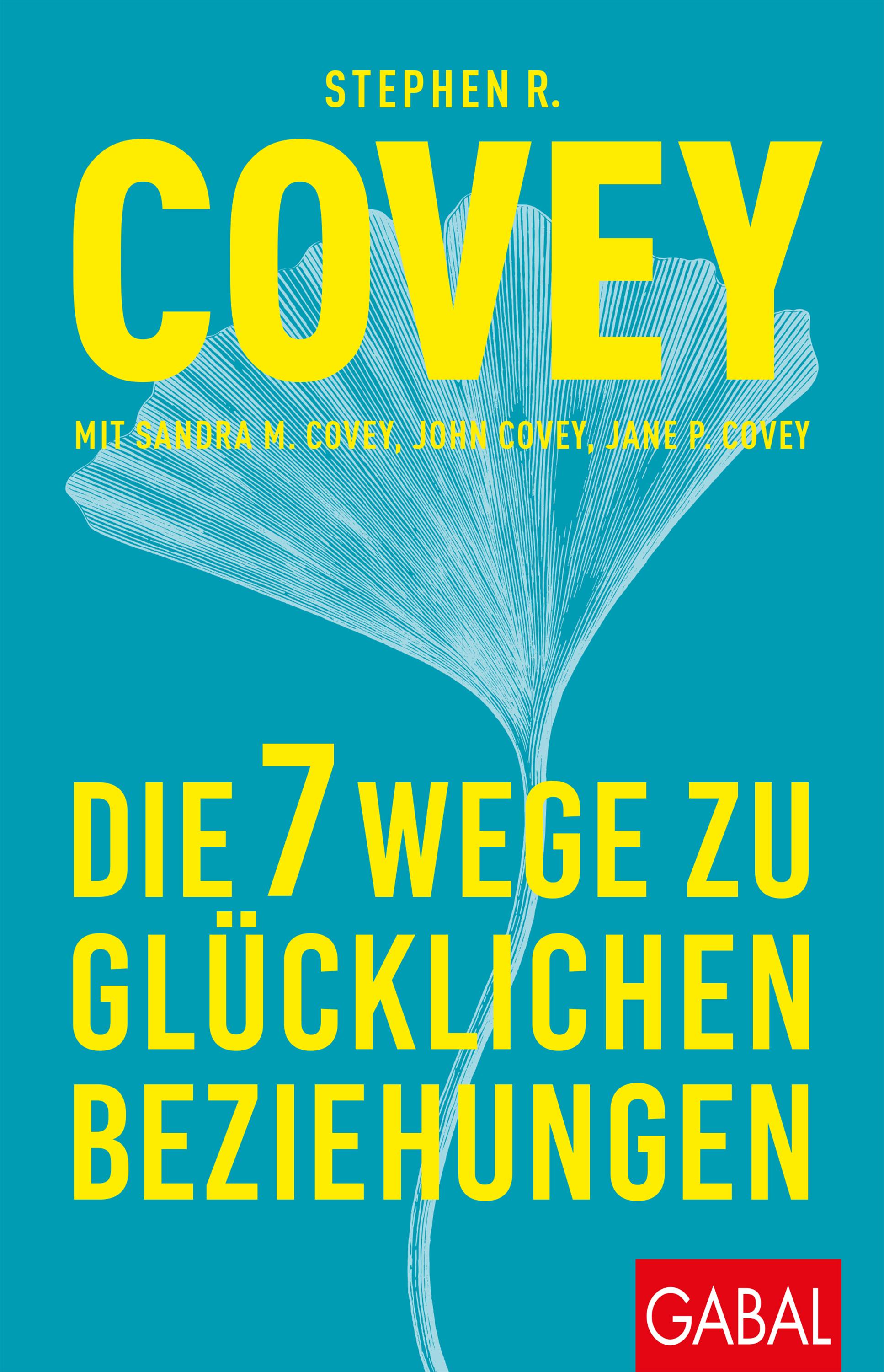 Vorderes Coverbild Die 7 Wege zu glücklichen Beziehungen