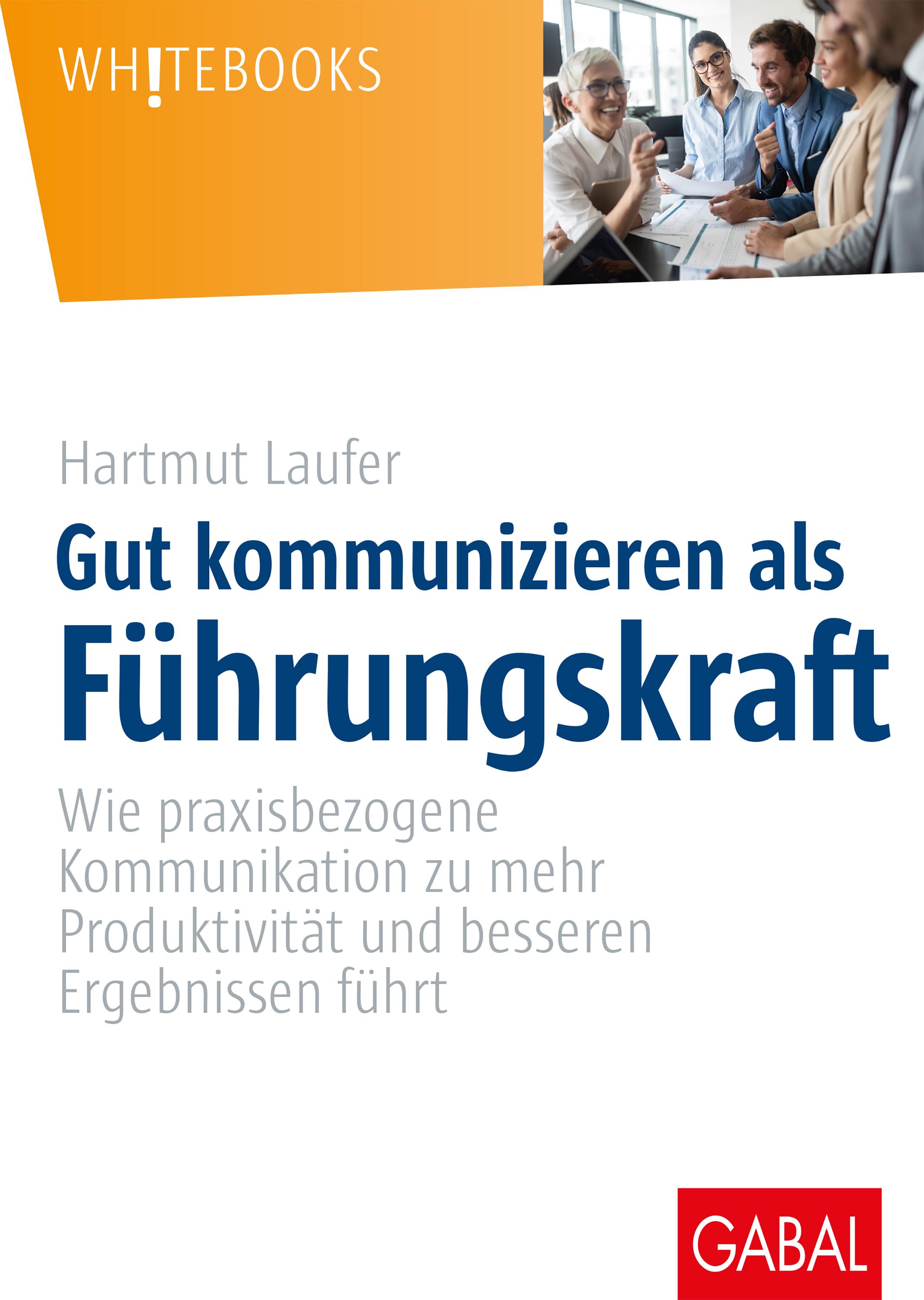 Vorderes Coverbild Gut kommunizieren als Führungskraft