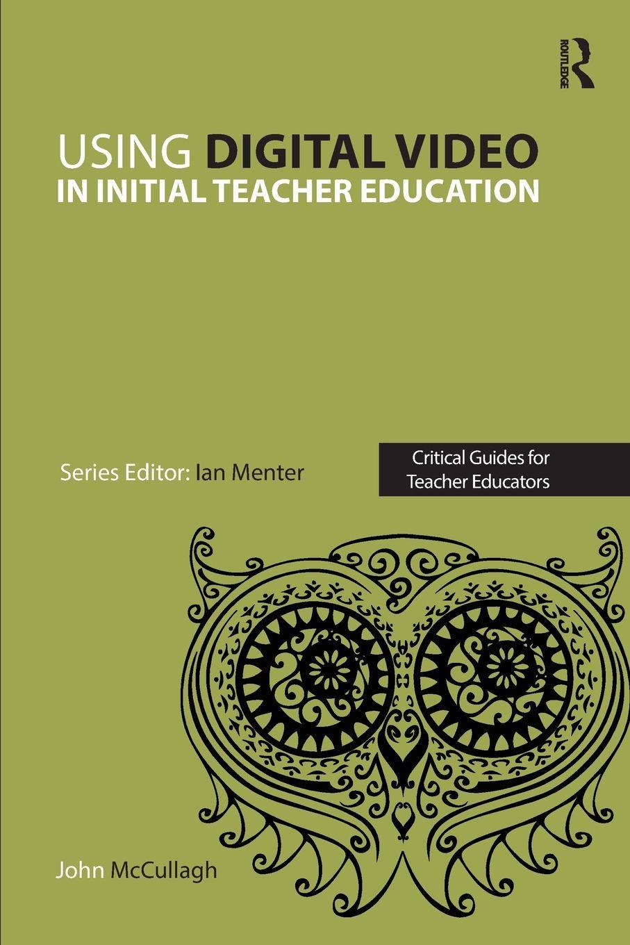 Vorderes Coverbild Using Digital Video in Initial Teacher Education