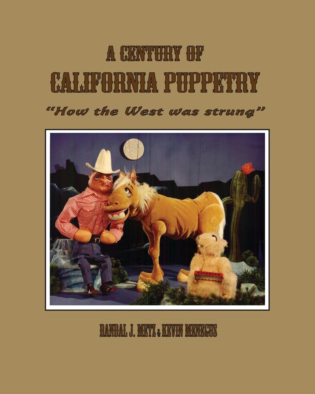 Vorderes Coverbild A Century of California Puppetry