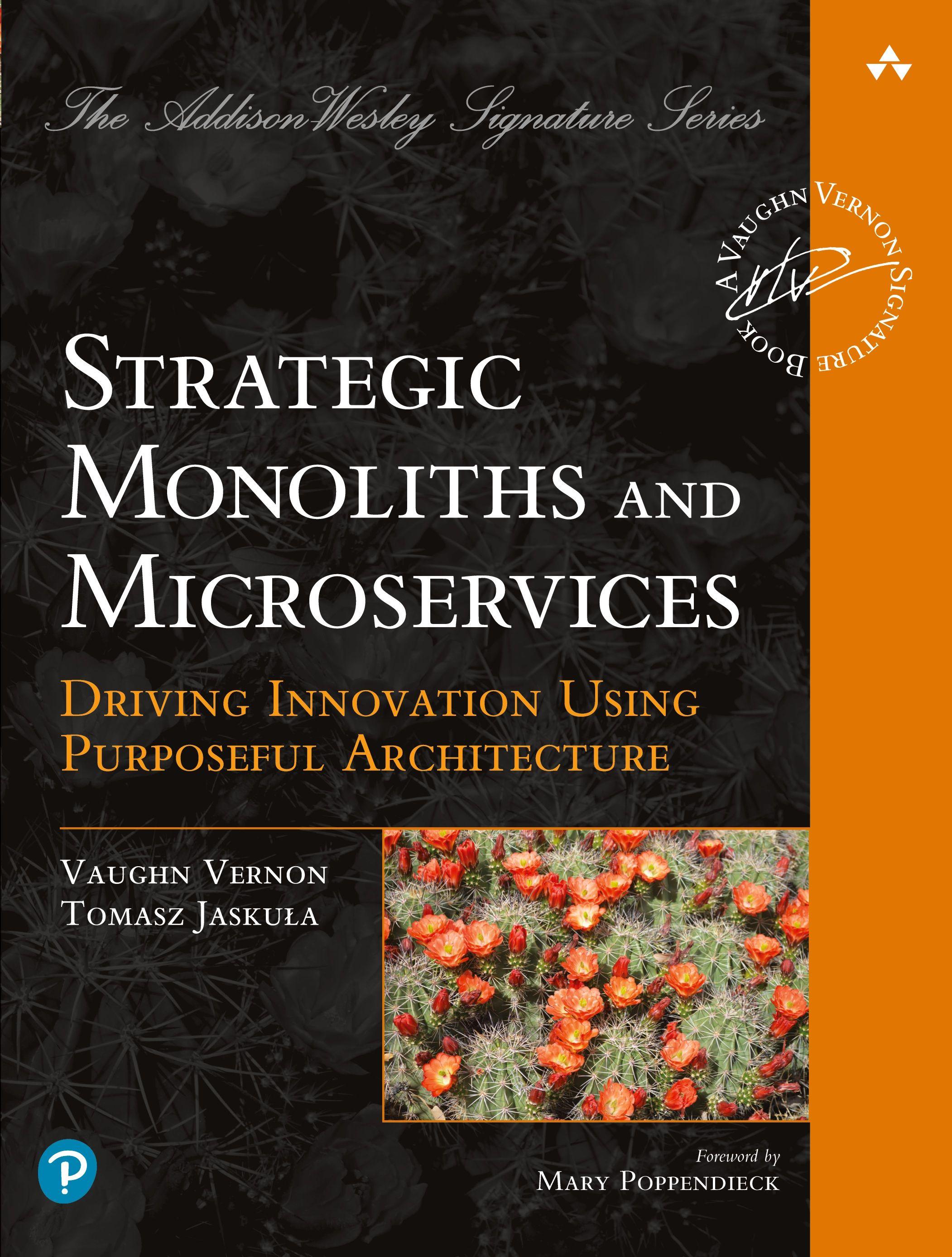 Vorderes Coverbild Strategic Monoliths and Microservices: Driving Innovation Using Purposeful Architecture
