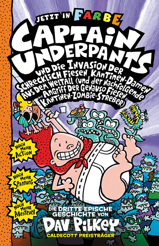 Vorderes Coverbild Captain Underpants Band 3 - Captain Underpants und die Invasion der schrecklich fiesen Kantinen-Damen