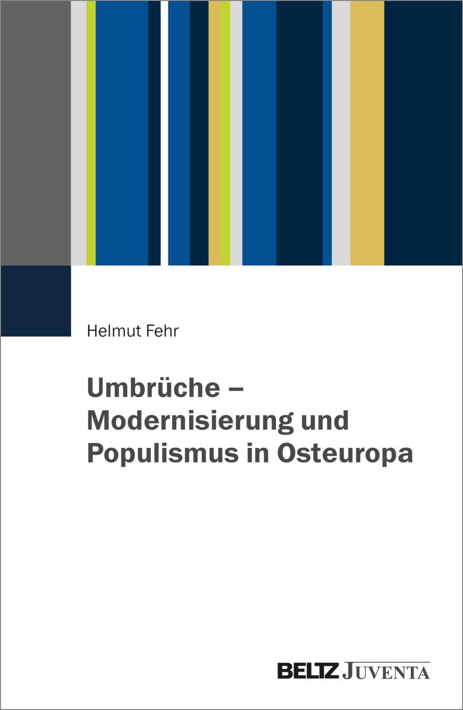 Vorderes Coverbild Umbrüche - Modernisierung und Populismus in Osteuropa
