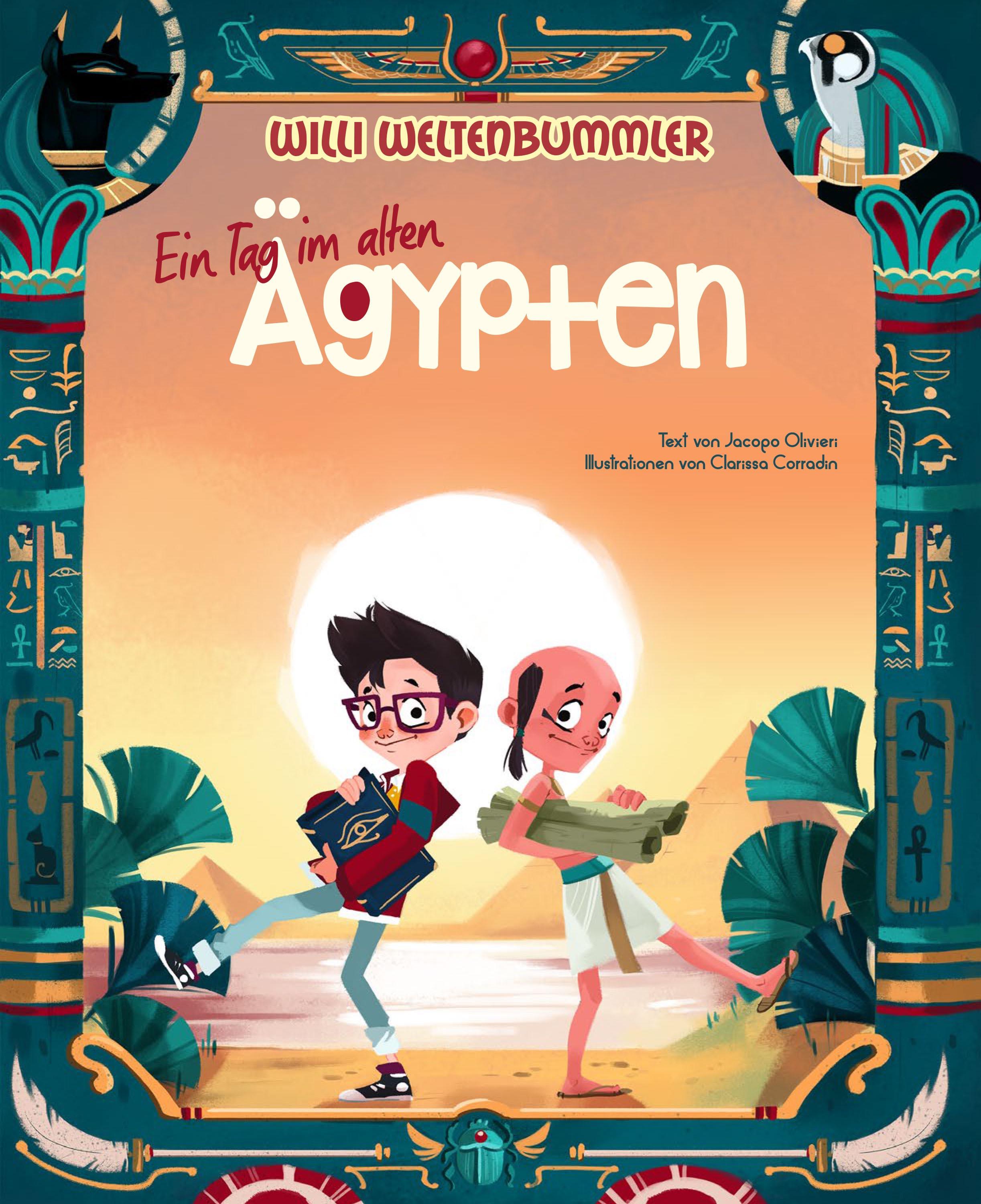 Vorderes Coverbild Willi Weltenbummler: Ein Tag im alten Ägypten