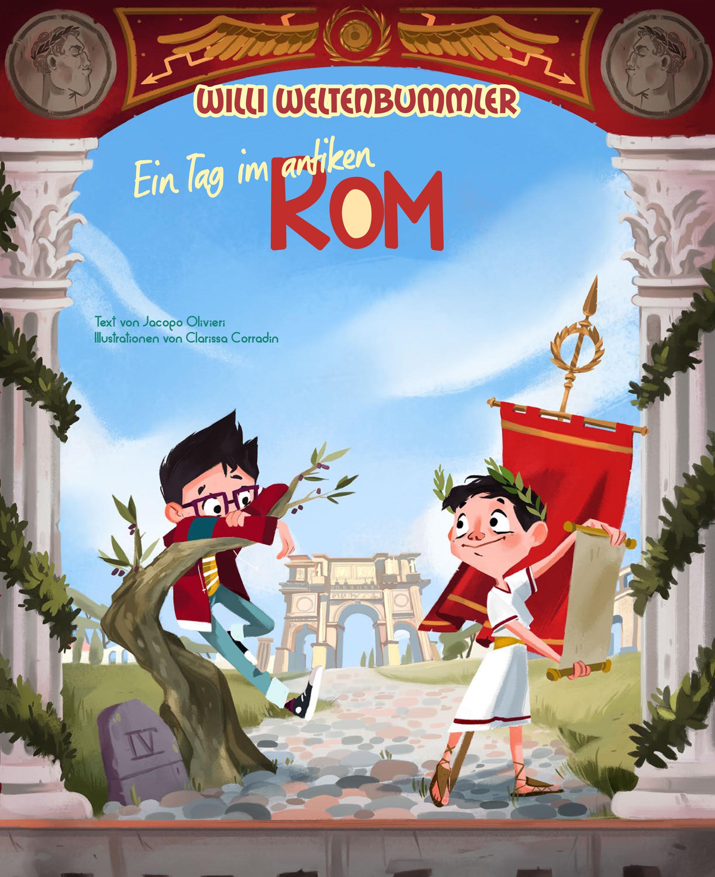 Vorderes Coverbild Willi Weltenbummler: Ein Tag im antiken Rom