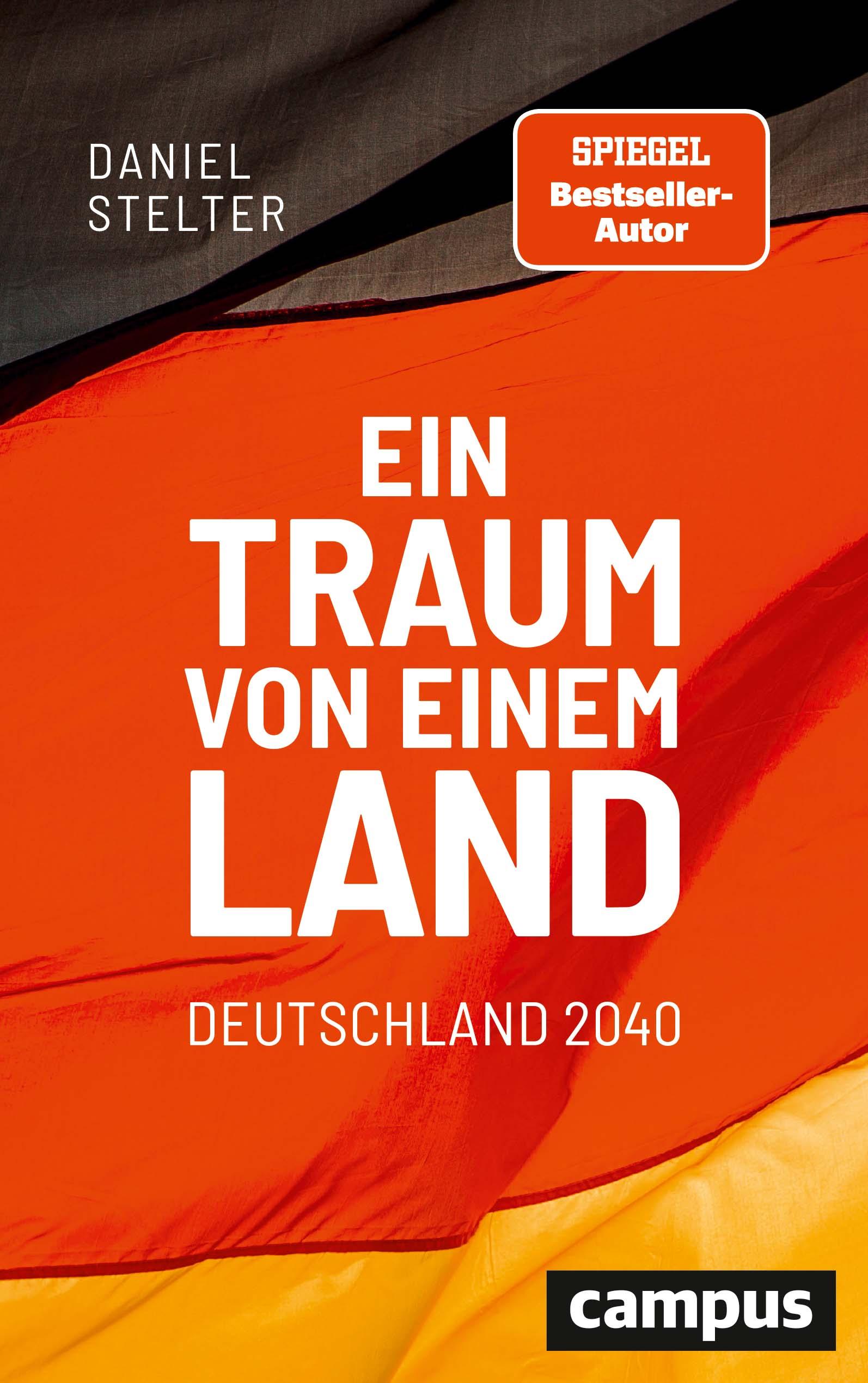 Vorderes Coverbild Ein Traum von einem Land: Deutschland 2040