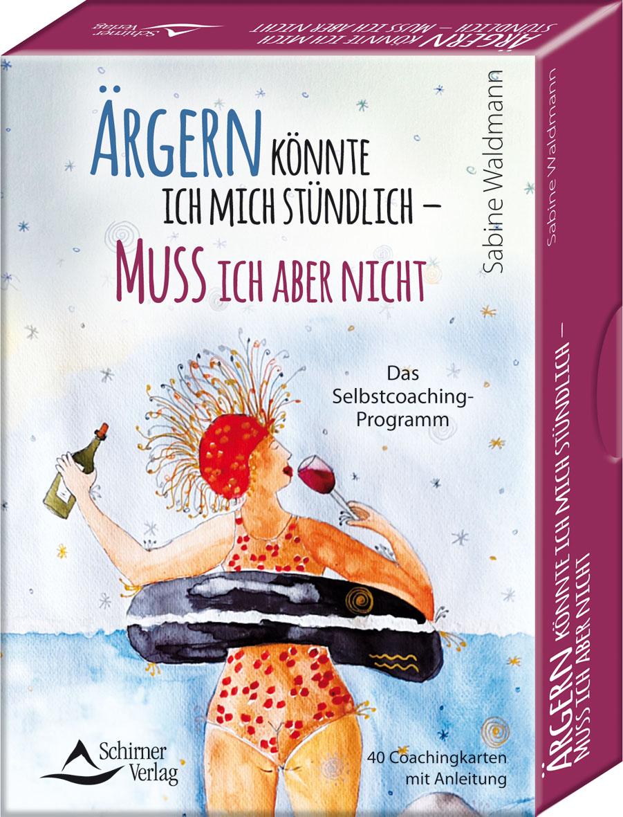 Vorderes Coverbild Ärgern könnte ich mich stündlich - muss ich aber nicht - Das Selbstcoaching-Programm